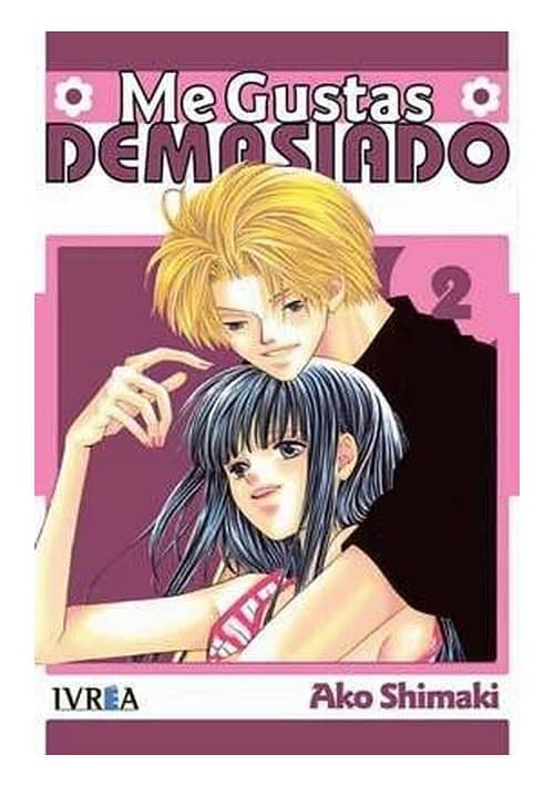 book_megustasdemasiado02_ivreaesp Me Gustas Demasiado - 02 (España)