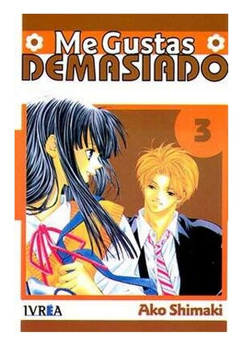 book_megustasdemasiado03_ivreaesp Me Gustas Demasiado - 03 (España)